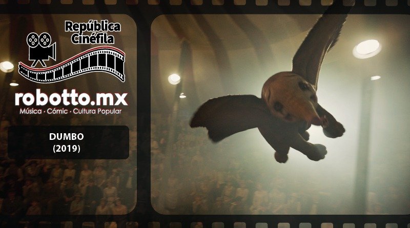República Cinéfila | Dumbo (2019)
