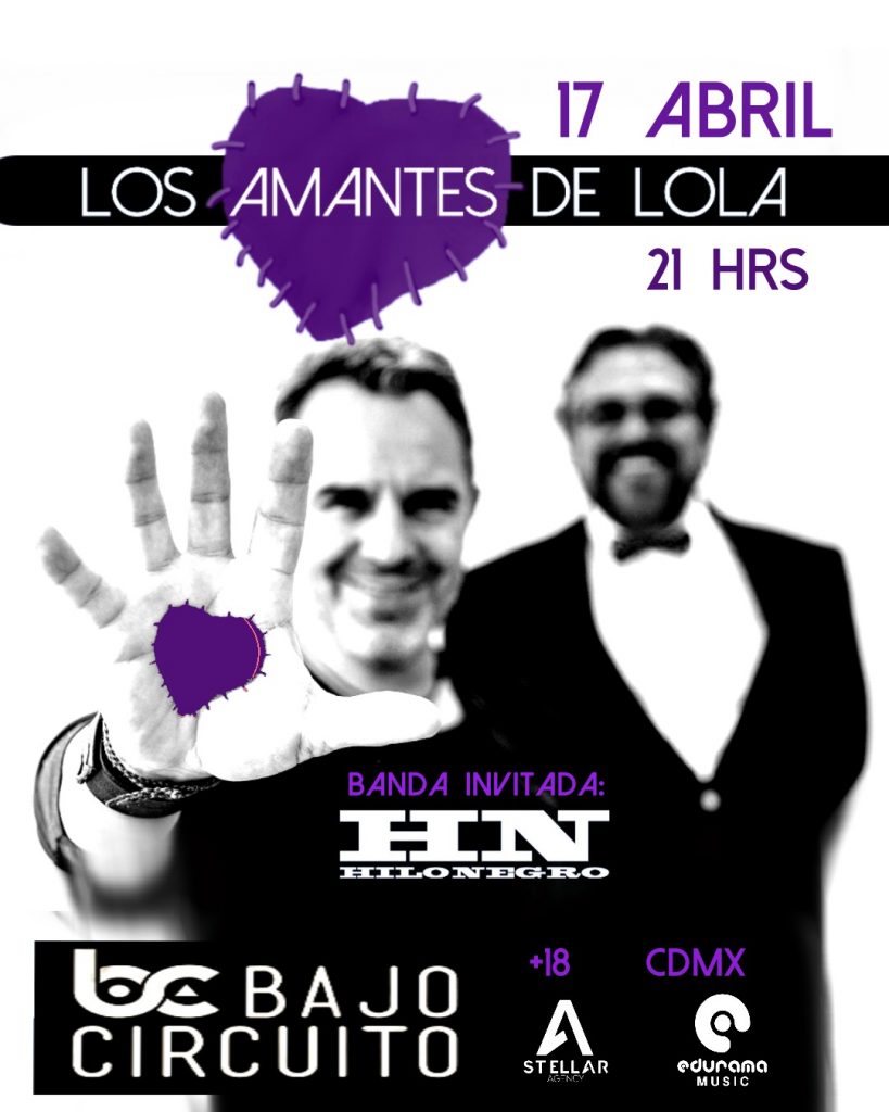 LOS AMANTES DE LOLA en BAJO CIRCUITO este 17 DE ABRIL
